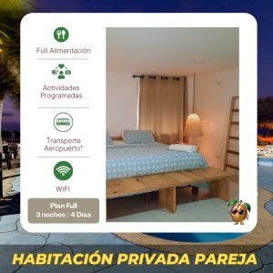 Pareja Hab. Privada: 4Dias - 3Noches